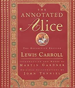 ダウンロード  The Annotated Alice: The Definitive Edition (The Annotated Books Book 0) (English Edition) 本