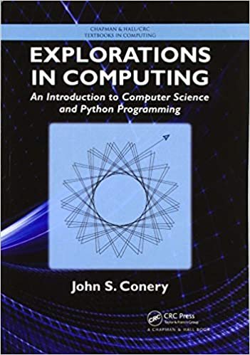 indir Explorations in Computing: An Introduction to Computer Science and Python Programming (Textbooks in Computing)