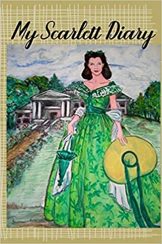 My Scarlett Diary: Scarlett O’Hara From Gone With The Wind Fans Diary Journal Notebook Account Log Agenda Daybook Daily Record Appointment Engagement ... Occurrences Classic Romance Movie Film Fan indir