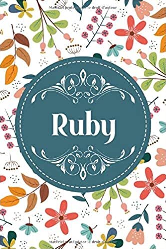 Ruby: Noms Personnalisé Carnet de notes / Journal pour les filles, les garçons, les f.... De noël, cadeau original anniversaire f pour tout les Occasion.