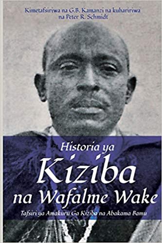 Historia ya Kiziba na Wafalme Wake: Tafsiri ya Amakuru Ga Kiziba na Abamkama Bamu indir