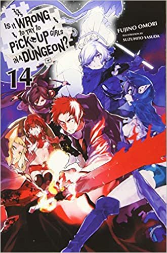 Is It Wrong to Try to Pick Up Girls in a Dungeon?, Vol. 14 (light novel) (Is It Wrong to Pick Up Girls in a Dungeon? (14))