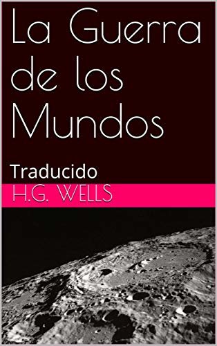 La Guerra de los Mundos: Traducido (Spanish Edition)
