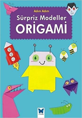 Sürpriz Modeller Origami: Adım Adım indir