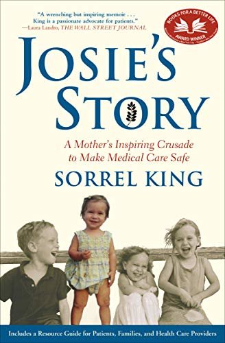 ダウンロード  Josie's Story: A Mother's Inspiring Crusade to Make Medical Care Safe (English Edition) 本