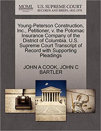 indir Young-Peterson Construction, Inc., Petitioner, v. the Potomac Insurance Company of the District of Columbia. U.S. Supreme Court Transcript of Record with Supporting Pleadings