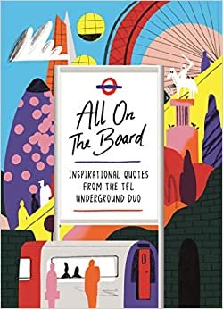 All On The Board: Inspirational quotes from the TfL underground duo ダウンロード