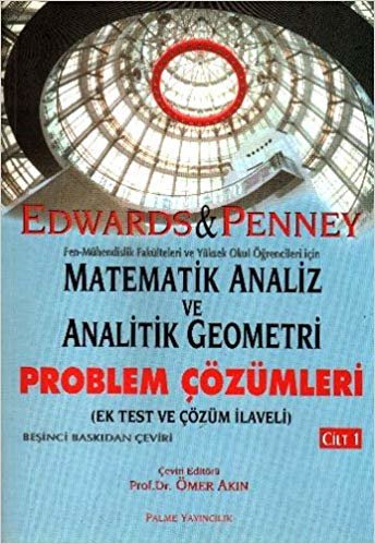 Matematik Analiz ve Analitik Geometri - Problem Çözümleri Cilt: 1: Ek Test ve Çözüm İlaveli indir