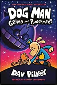 ダウンロード  Dog Man 9: Grime and Punishment: from the bestselling creator of Captain Underpants 本