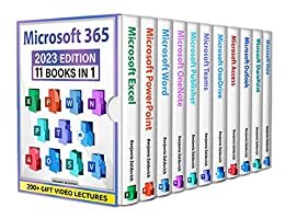 Microsoft 365: 11 Books in 1: The Ultimate All-in-One Bible to Master Excel, Word, PowerPoint, Outlook, OneNote, OneDrive, Access, Publisher, SharePoint, ... Step-by-Step Tutorials (English Edition)