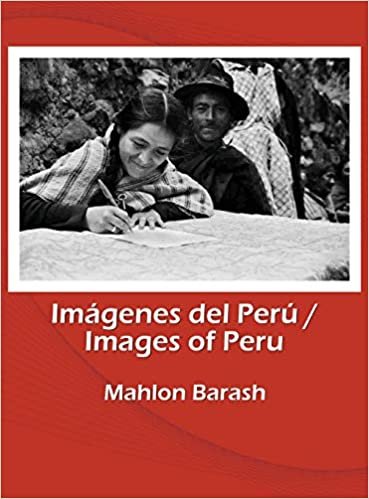 indir Images of Peru/Imágenes del Perú: Memories of Huamalíes and other regions of Peru/Recuerdos de Huamalíes y otras regiones del Perú