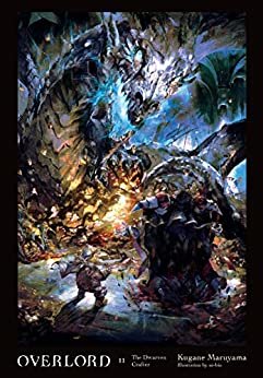 ダウンロード  Overlord, Vol. 11 (light novel): The Dwarven Crafter (English Edition) 本