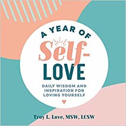 تحميل A Year of Self Love: Daily Wisdom and Inspiration for Loving Yourself