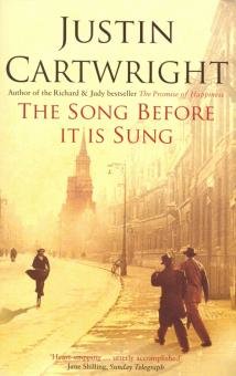 Бесплатно   Скачать Justin Cartwright: The Song Before it is Sung
