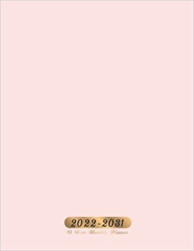 Phogogo Ocean Misty Rose Color Cover 10 Year Monthly Planner 2022-2031: 120 months Calendar Schedule Organizer, To Do List, Daily writing it all down. Big changes, Goals, Passion. Focus. تكوين تحميل مجانا Phogogo Ocean تكوين