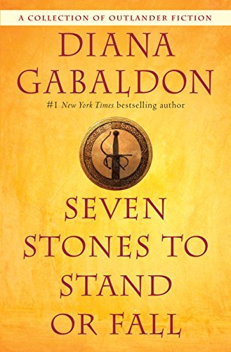 ダウンロード  Seven Stones to Stand or Fall: A Collection of Outlander Fiction (English Edition) 本