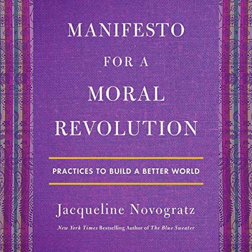 ダウンロード  Manifesto for a Moral Revolution: Practices to Build a Better World 本