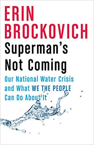 ダウンロード  Superman's Not Coming: Our National Water Crisis and What We the People Can Do About It 本
