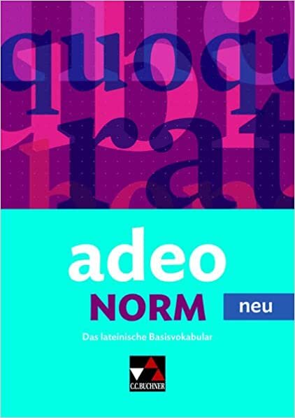 adeo.NORM - neu: Das lateinische Basisvokabular
