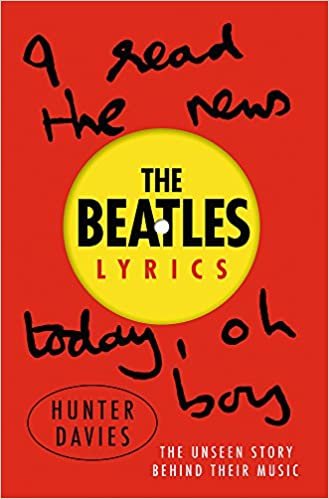 ダウンロード  The Beatles Lyrics: The Unseen Story Behind Their Music 本