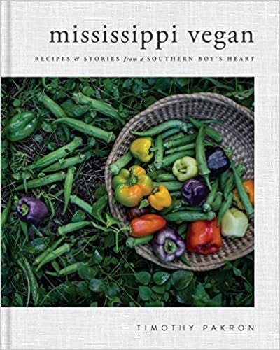 ダウンロード  Mississippi Vegan: Recipes and Stories from a Southern Boy's Heart: A Cookbook 本