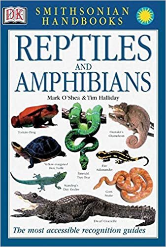 Handbook: Reptiles & Amphibians: The Most Accessible Recognition Guide (DK Smithsonian Handbook)