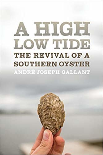 تحميل A High Low Tide: The Revival of a Southern Oyster