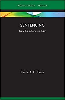 تحميل Sentencing: New Trajectories in Law