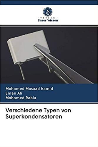 indir Mosaad hamid, M: Verschiedene Typen von Superkondensatoren