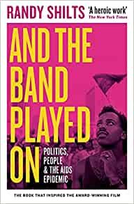 ダウンロード  And the Band Played On: Politics, People, and the AIDS Epidemic 本