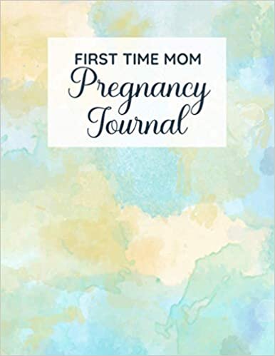 First Time Mom Pregnancy Journal: and Photo Scrapbook | Guided Checklists, Baby Bump Logs, Prenatal Visits Planner, Baby Shower Memories, Birth Plan ... Tools for Women Expecting Their First Child indir