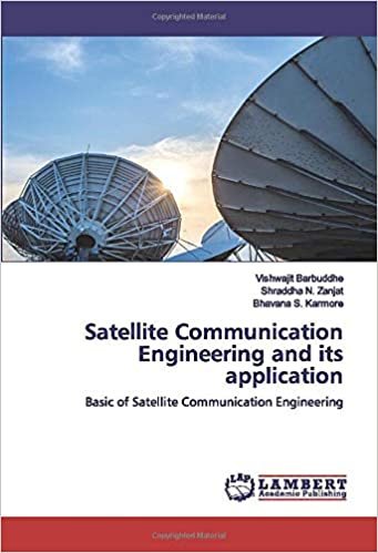 indir Satellite Communication Engineering and its application: Basic of Satellite Communication Engineering