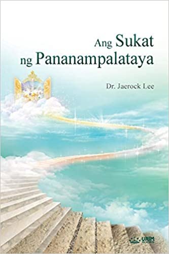 Ang Sukat ng Pananampalataya: The Measure of Faith (Tagalog) indir