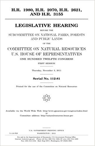 indir H.R. 1980, H.R. 2070, H.R. 2621, and H.R. 3155 : legislative hearing before the Subcommittee on National Parks, Forests, and Public Lands of the ... Hundred Twelfth Congress, first session, Th