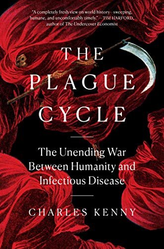 ダウンロード  The Plague Cycle: The Unending War Between Humanity and Infectious Disease (English Edition) 本