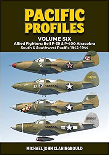 ダウンロード  Pacific Profiles: Allied Fighters: Bell P-39 & P-400 Airacobra South & Southwest Pacific 1942-1944 (6) 本