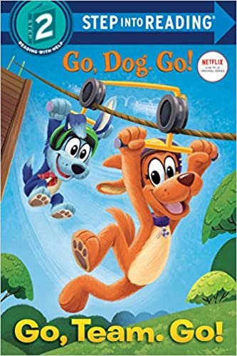 ダウンロード  Go, Team. Go! (Netflix: Go, Dog. Go!) (Step into Reading) 本