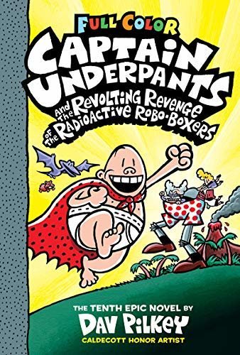 ダウンロード  Captain Underpants and the Revolting Revenge of the Radioactive Robo-Boxers: Color Edition (Captain Underpants #10) (English Edition) 本