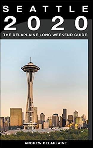 Seattle - The Delaplaine 2020 Long Weekend Guide indir