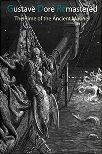 Gustave Dore Remastered: The Rime of the Ancient Mariner: 6 x 9 indir