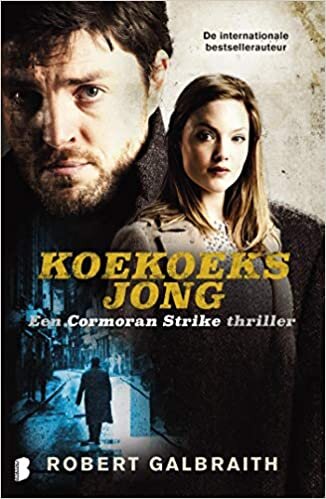 Koekoeksjong: Een Cormoran Strike thriller (Cormoran Strike (1)) indir