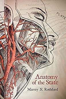 ダウンロード  The Anatomy of the State (LvMI) (English Edition) 本