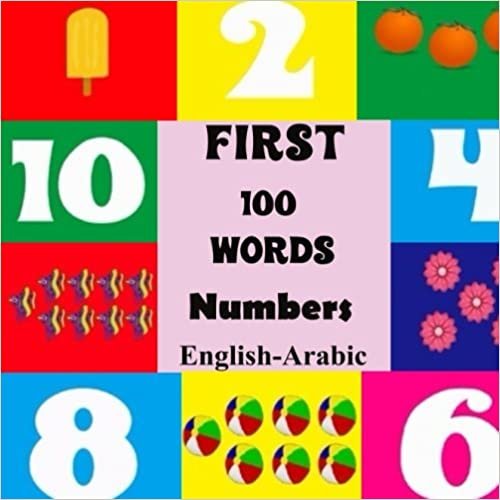 تحميل First 100 words Numbers (Arabic-English): Kalimati El Olah el Arkam (Arabic and English Edition)