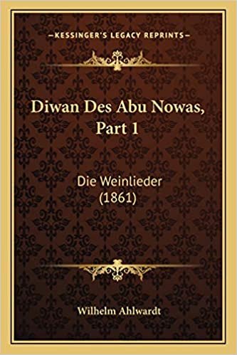 تحميل Diwan Des Abu Nowas, Part 1: Die Weinlieder (1861)