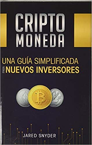 اقرأ Criptomoneda: Una Guía Simplificada Para Nuevos Inversores الكتاب الاليكتروني 