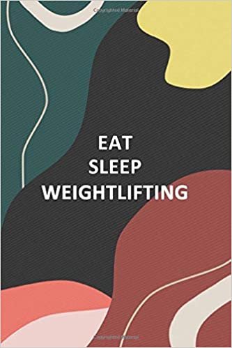 EAT SLEEP WEIGHTLIFTING: Blank Lined Notebook Journal (6x9) 110 pages: Notebook/Journal/Diary/Memory Book also for Notes, Journaling, Quotes, and Stories | Gifts for women and men ダウンロード