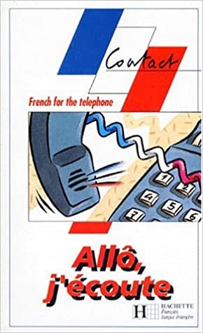 Allo, J'ecoute: French for the Telephone