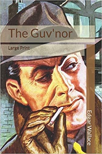 The Guv'nor: Large Print