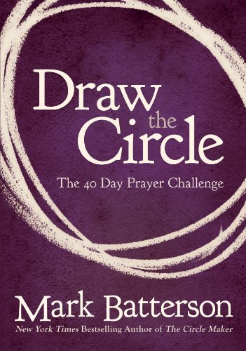 Draw the Circle: The 40 Day Prayer Challenge (English Edition)