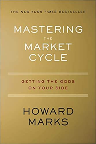 Mastering the Market Cycle: Getting the Odds on Your Side indir